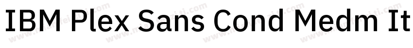 IBM Plex Sans Cond Medm Italic字体转换